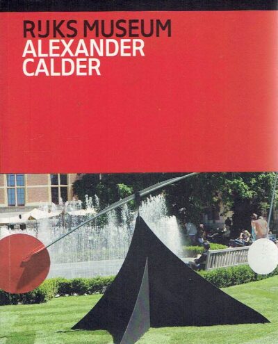 Alexander Calder in het | at the Rijksmuseum. PACQUEMENT, Alfred - Design: Irma BOOM OFFICE
