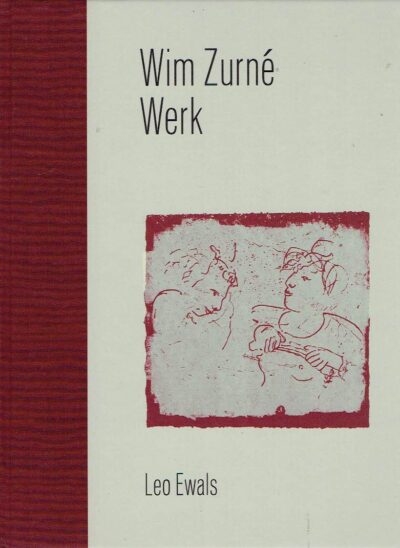 Wim Zurné - Werk. ZURNÉ, Wim - Leo EWALS