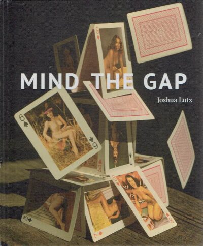 Joshua Lutz - Mind the Gap. LUTZ, Johsua