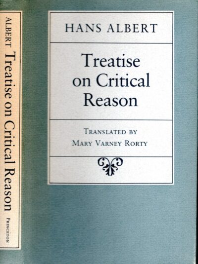 Treatise on Critical Reason. Translated by Mary Varney Rorty. ALBERT, Hans