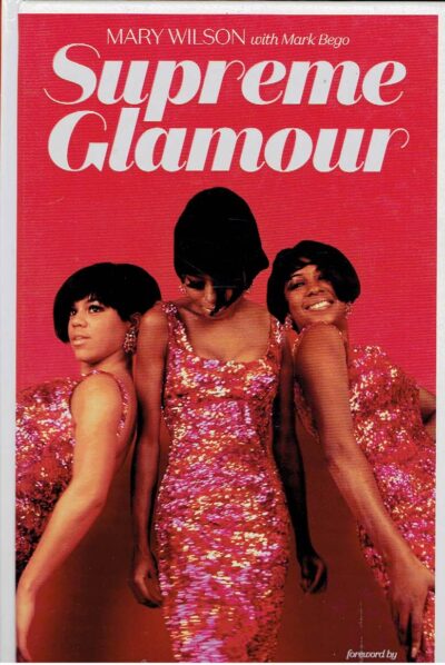 Supreme glamour. Foreword by Whoopi Goldberg. WILSON, Mary & Mark BEGO