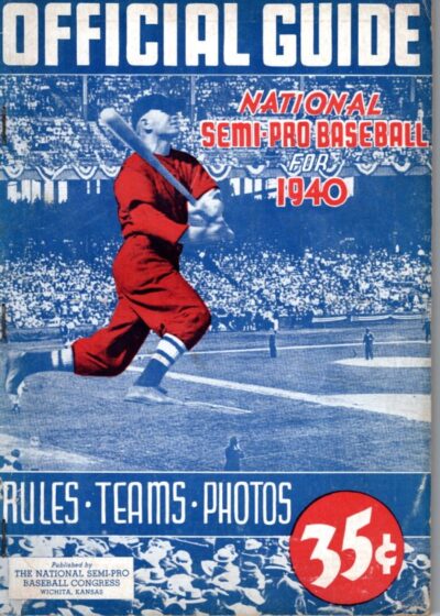 National Semi-Pro Baseball for 1940. Official Guide. Rules-Teams-Photos.