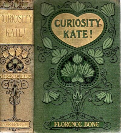 Curiosity Kate! With six illustrations by Trever Evans. BONE, Florence