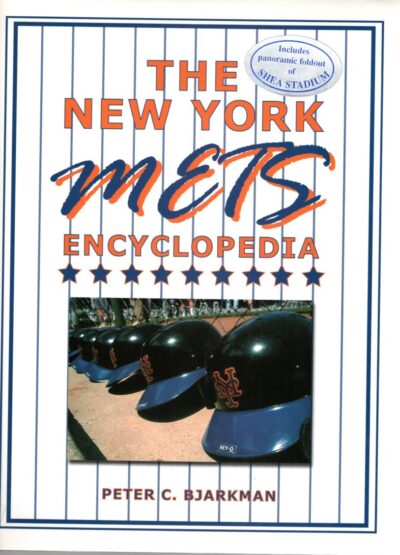 The New York Mets Encyclopedia. BJARKMAN, Peter C.