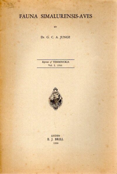 Fauna Simalurensis-Aves - Reprint of Temminckia Vol. I, 1936. JUNGE, G.C.A.