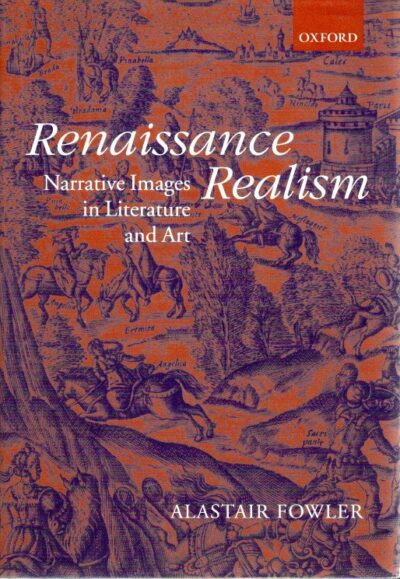 Renaissance Realism - Narrative Images in Literature and Art. FOWLER, Alastair
