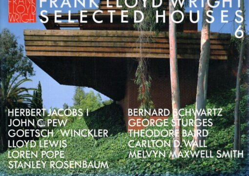 Frank Lloyd Wright Selected Houses 6. Edited and photographed by Yukio Futagawa. WRIGHT, Frank Lloyd - Bruce Brooks PFEIFFER