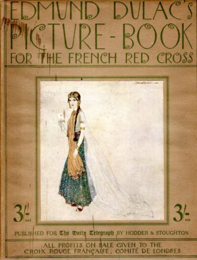 Edmund Dulac's Picture-Book for the French Red Cross. DULAC, Edmund
