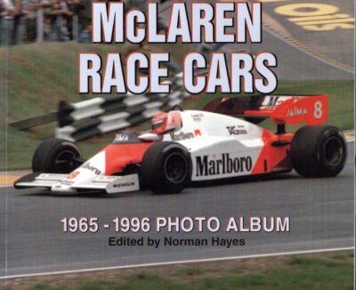 McLaren Race Cars - 1965-1996 Photo Album. HAYES, Norman [Ed.]