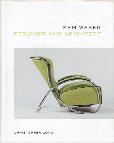 Kem Weber - Designer and Architect. LONG, Christopher