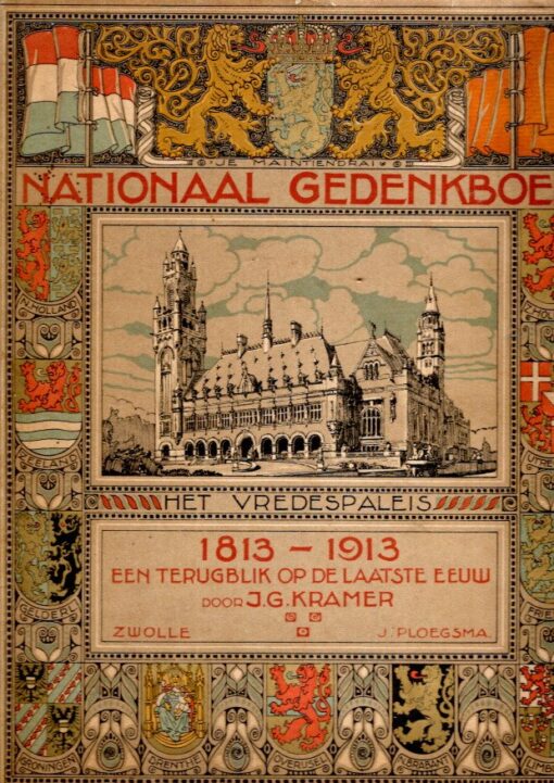 Nationaal Gedenkboek 1813-1913 - Een terugblik op de laatste eeuw. KRAMER, J.G.