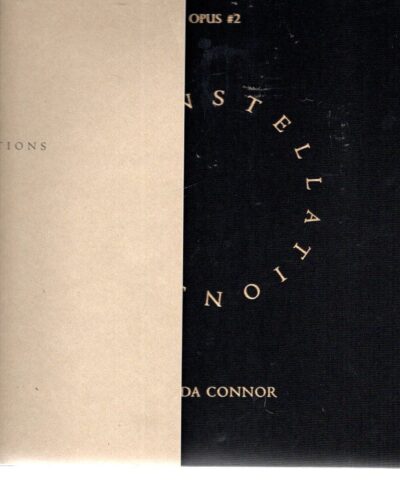 Linda Connor - Constellations - Opus #2 + Notes [40 pp.]. CONNOR, Linda