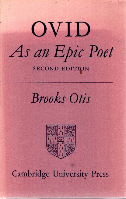 Ovid as an Epic Poet. Second edition. OVIDIUS - Brooks OTIS