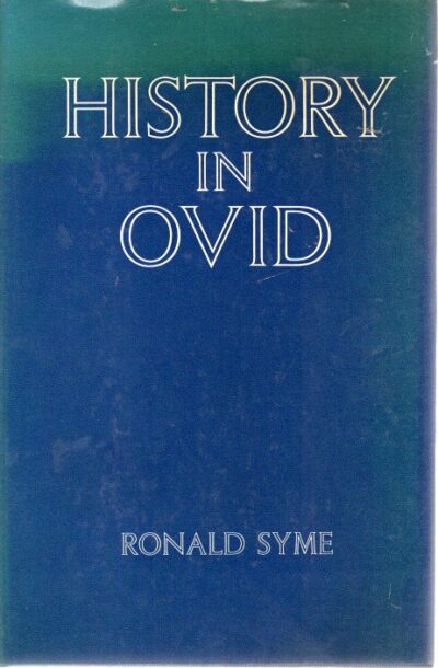 History in Ovid. OVIDIUS -Ronald SYME