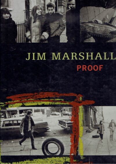 Jim Marshall - Proof - Introduction by Joel Selvin. MARSHALL, Jim
