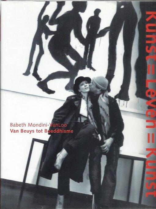 Babeth Mondini-VanLoo - Van Beuys tot Boeddhisme. Kunst = Leven = Kunst. RICARD, Matthieu & Antje von Graevenitz [Introductie]