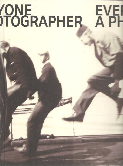 Everyone a Photographer - The Rise of Amateur Photography in the Netherlands 1880-1940. - [Design Irma Boom Office] - [New]. BOOM, Mattie