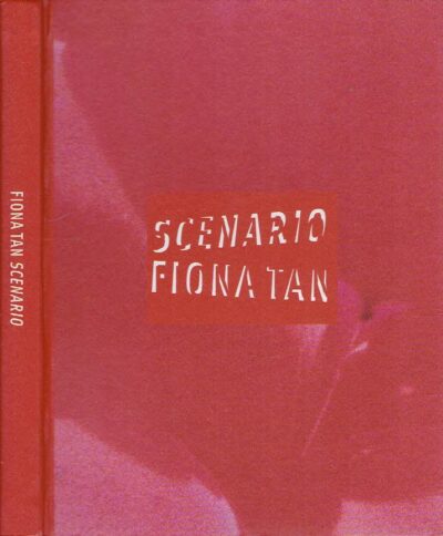 Fiona Tan - Scenario. TAN, Fiona