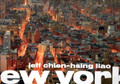 Jeff Chien-Hsing Liao - New York. [New]. LIAO, Jeff Chien-Hsing
