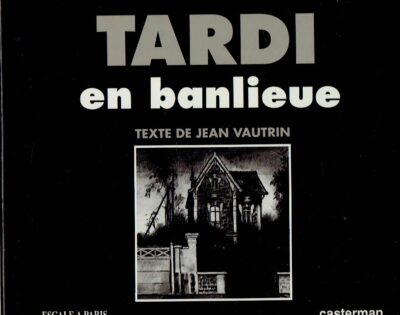 Tardi en banlieue - Texte de Jean Vautrin. TARDI
