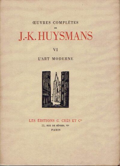 Oeuvres Complètes de J.-K. Huysmans - VI - l'Art Moderne HUYSMANS, J.-K.