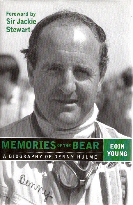 Memories of the Bear - A Biography of Denny Hulme YOUNG, Eoin