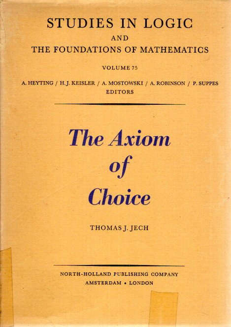 The The Axiom of Choice. JECH, Thomas J.