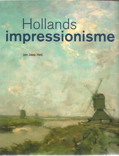 Hollands impressionisme. HEIJ, Jan Jaap