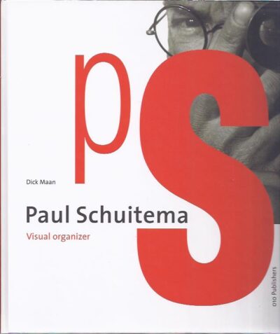 Paul Schuitema. Visual organizer. [English edition]. - New MAAN, Dick