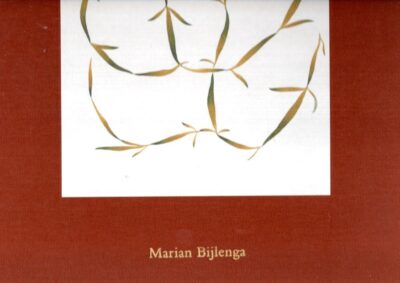 Marian Bijlenga - Written Weed. - [No. 103/400 - Signed]. BIJLENGA, Marian