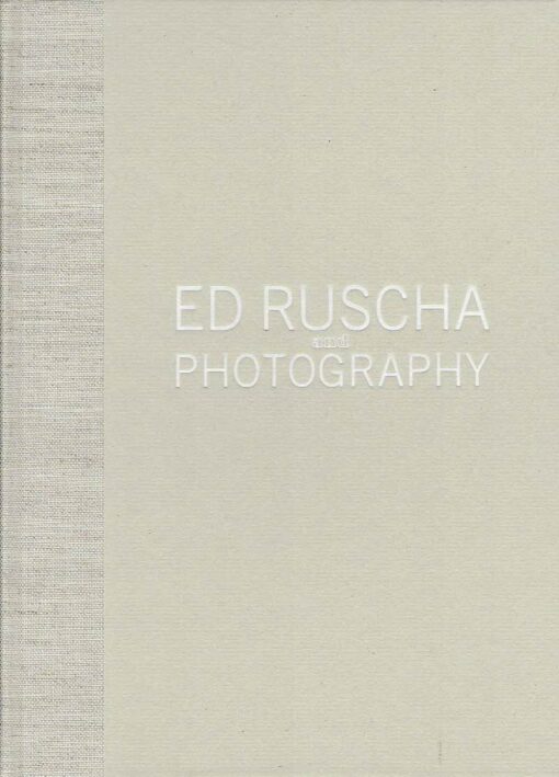 Ed Ruscha and Photography. - [New]. RUSCHA, Ed - Sylvia WOLF