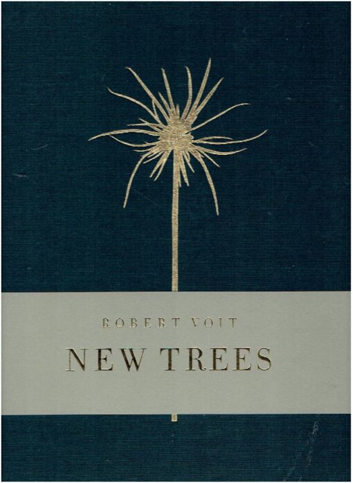 Robert Voit - New Trees. Mit einem Epilegomenon von / with an epilegomenon by Christoph Schaden. - [New]. VOIT, Robert