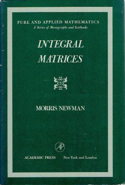Integral Matrices. NEWMAN, Morris