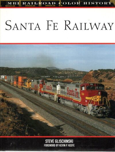 Santa Fe Railroad. GLISCHINSKI, Steve