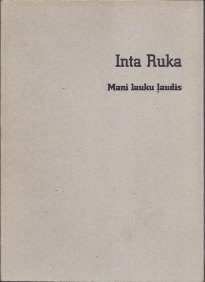 Inta Ruka - My Country People - Mani lauku laudis - La mia gente di campagna. RUKA, Inta