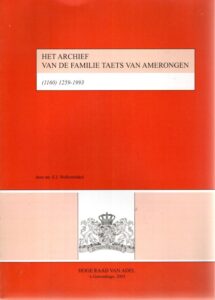 Het archief van de familie Taets van Amerongen (1160) 1259-1993. WOLLESWINKEL, E.J.