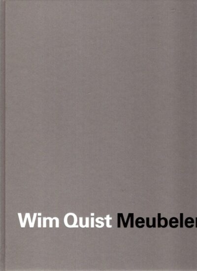 Wim Quist - Meubelen. - [Signed]. QUIST, Wim