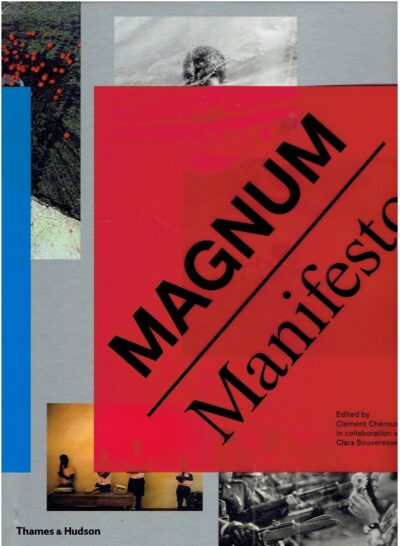 Magnum Manifesto. - [New] CHÉROUX, Clément & Clara BOUVERESSE