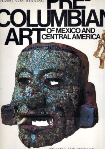 Pre-Columbian Art of Mexico and Central America. WINNING, Hasso von