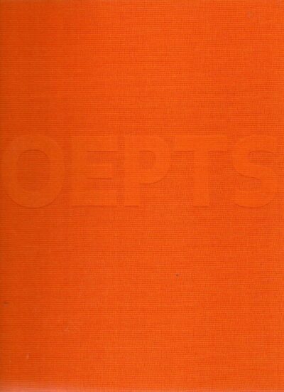 Willem Anthonie Oepts 1904-1988 - Monografie en oeuvrecatalogus. OEPTS, Willem Anthonie - Marie-Louis van AUBEL, Marieke JOOREN & Caroline ROODEBURG-SCHADD