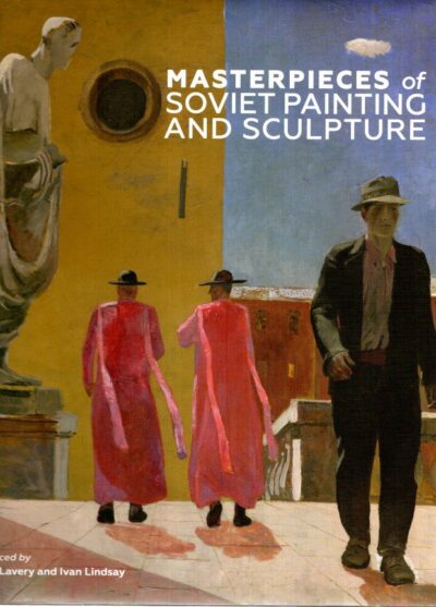 Masterpieces of Soviet Painting and Sculpture. LAVERY, Rena & Ivan LINDSAY