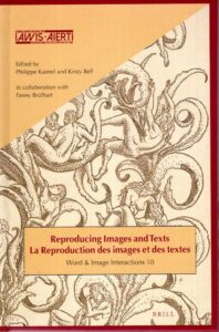 Interactions- Reproducing Images and Texts / La reproduction des images et des textes. KAENEL, Philippe & Kirsty BELL [Eds.]