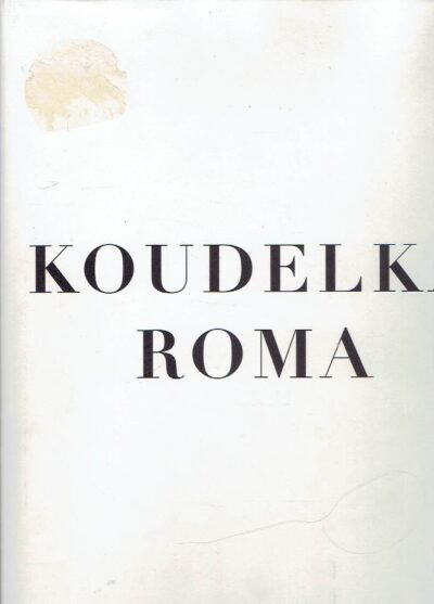Koudelka - Roma. KOUDELKA, Josef