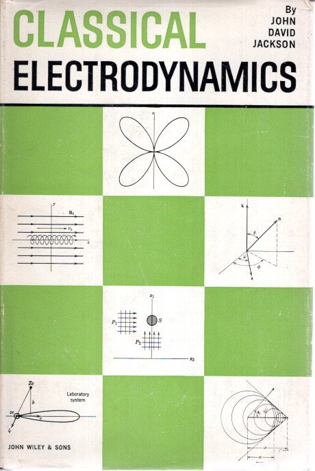 Classical Electrodynamics. [Fourth printing]. JACKSON, John David
