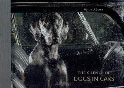 Martin Usborne - The Silence of Dogs in Cars. - [First edition]. USBORNE, Martin