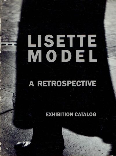 Lisette Model  - A Retrospective. Exhibition catalog. New Orleans Museum of Art - Summer 1981 - Museum Folkwang - Spring 1982. MODEL, Lisette