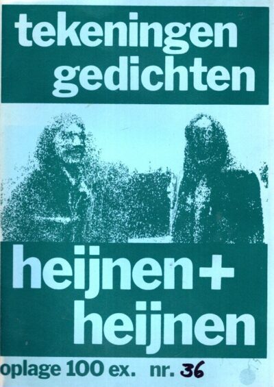 Heijnen & Heijnen - Tekeningen, gedichten. - [Signed by both - nr. 36/100] HEIJNEN & HEIJNEN