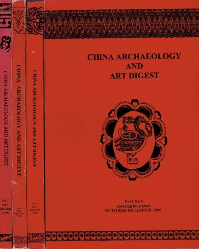 China Archaeology and Art Digest - Vol 1 - No 1, 2 , 3 & 4 - 1996 - A Quarterly Journal - Complete Year. DOAR, Bruce Gordon & Susan DEWAR [Eds.]