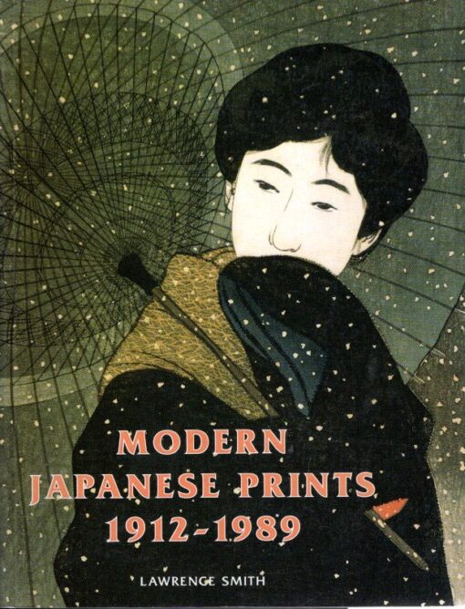 Modern Japanese Prints 1912-1989. SMITH, Lawrence