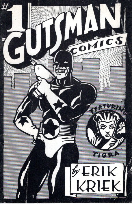 Gutsman Action Comic # 1- Stories & Art : Erik Kriek - [First edition + Signed]. KRIEK, Erik